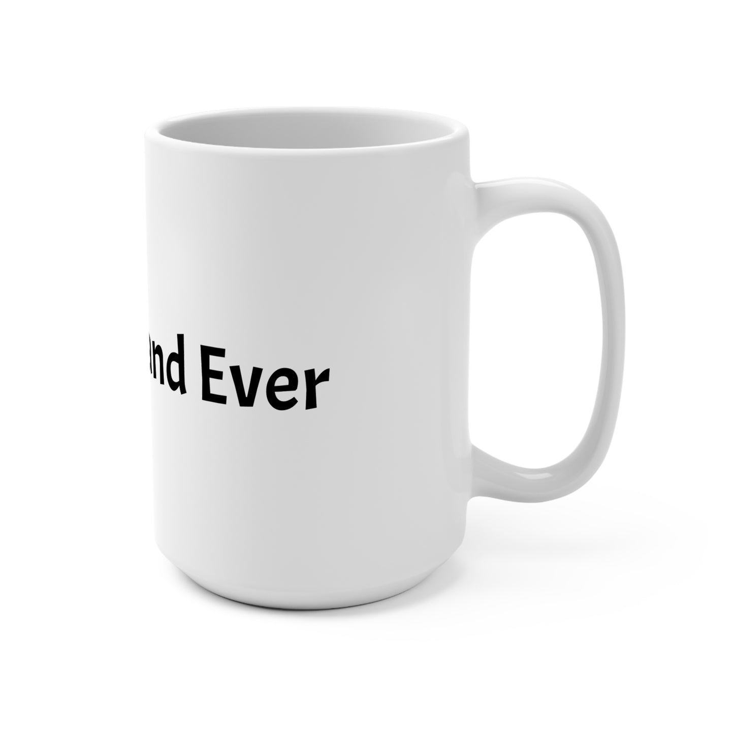 Best Husband Ever 15oz Ceramic Mug — Funny Gift for Husband, Anniversary & Father’s Day