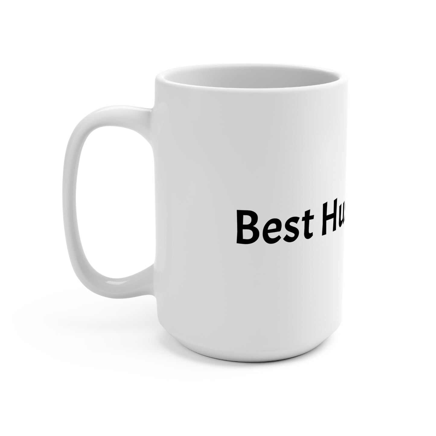 Best Husband Ever 15oz Ceramic Mug — Funny Gift for Husband, Anniversary & Father’s Day