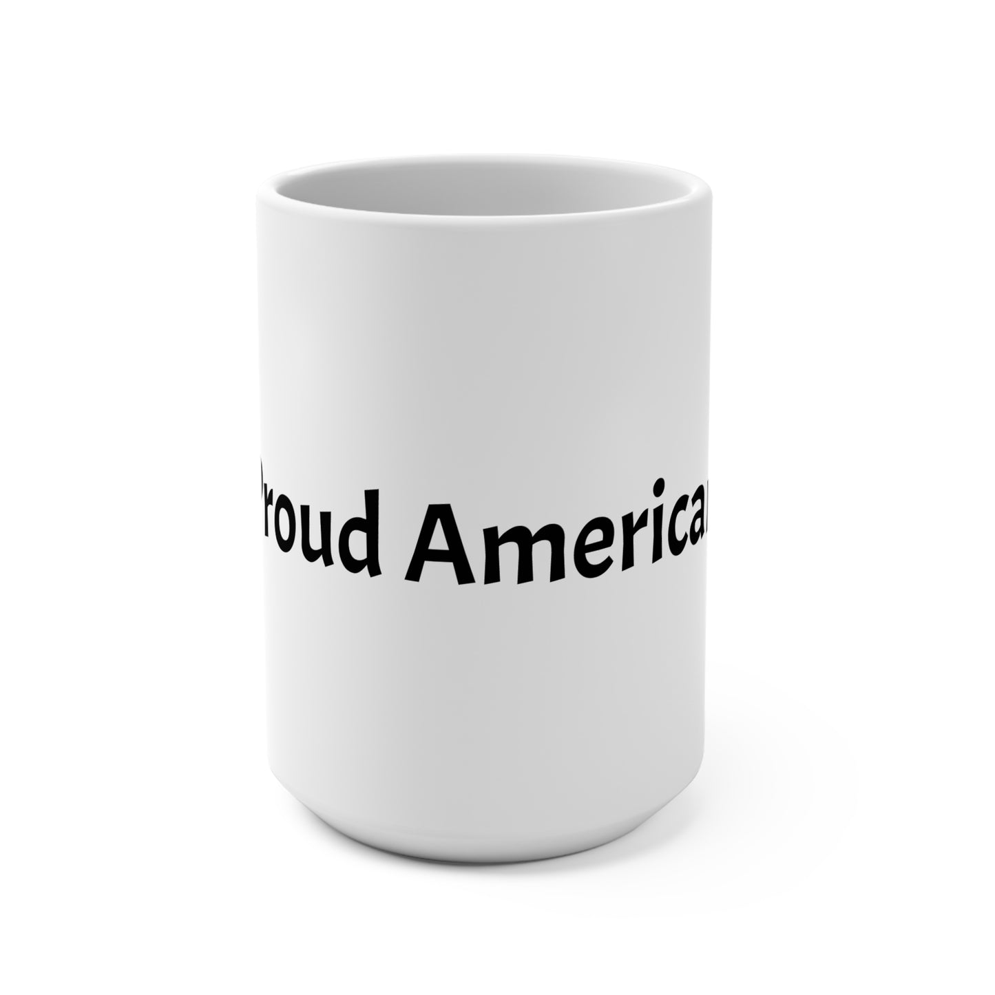 Proud American 15oz Coffee Mug — Patriotic USA Flag Gift