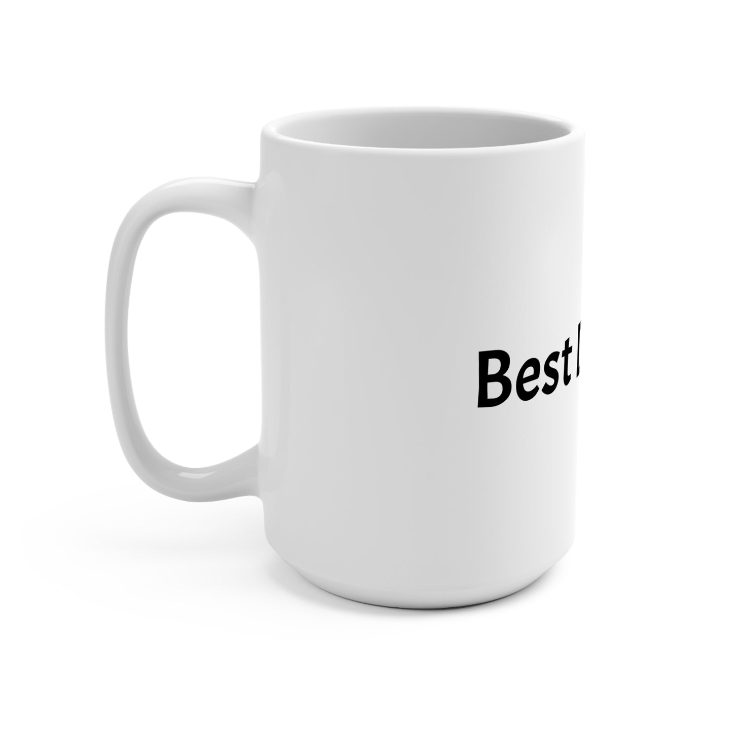 Best Dad Ever 15oz Mug — Classic Father’s Day Coffee Cup