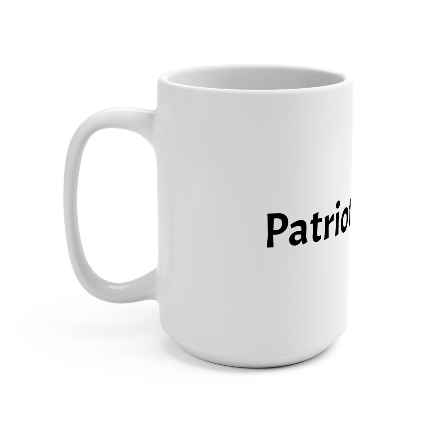 Patriot Powered 15oz Coffee Mug — Bold Text Ceramic Tea Cup for Patriotic Gifts